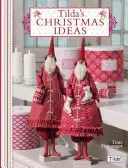 Tildas Weihnachtsideen - Tilda's Christmas Ideas