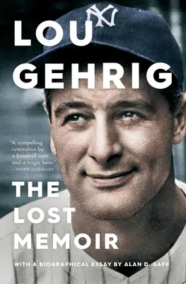 Lou Gehrig: Die verlorenen Memoiren - Lou Gehrig: The Lost Memoir