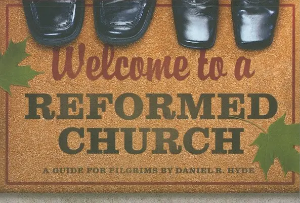 Willkommen in einer reformierten Kirche - Welcome to a Reformed Church
