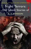 Nachtangst: Die Geistergeschichten von E.F. Benson - Night Terrors: The Ghost Stories of E.F. Benson