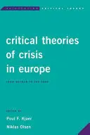 Kritische Krisentheorien in Europa: Von Weimar bis zum Euro - Critical Theories of Crisis in Europe: From Weimar to the Euro