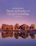 Studentenhandbuch für Corey's Theorie und Praxis der Gruppenberatung - Student Manual for Corey's Theory and Practice of Group Counseling