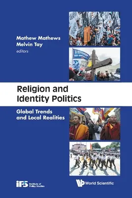 Religion und Identitätspolitik: Globale Trends und lokale Realitäten - Religion and Identity Politics: Global Trends and Local Realities