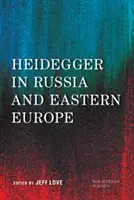 Heidegger in Russland und im Osten Europas - Heidegger in Russia and Eastern Europe