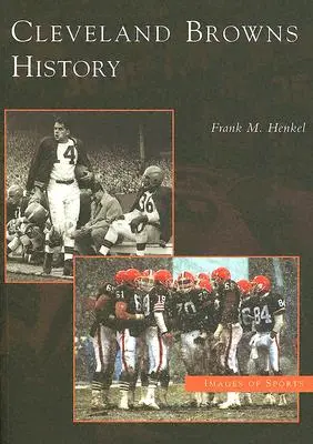 Geschichte der Cleveland Browns - Cleveland Browns History