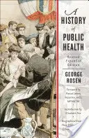 Eine Geschichte der öffentlichen Gesundheit - A History of Public Health