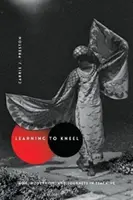 Knien lernen: Noh, Modernismus und Reisen in der Lehre - Learning to Kneel: Noh, Modernism, and Journeys in Teaching