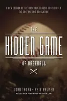 Das verborgene Spiel des Baseballs - Eine revolutionäre Annäherung an den Baseball und seine Statistiken - Hidden Game of Baseball - A Revolutionary Approach to Baseball and Its Statistics