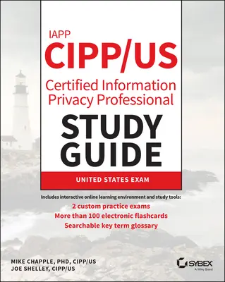 Iapp Cipp / Us Certified Information Privacy Professional Studienhandbuch - Iapp Cipp / Us Certified Information Privacy Professional Study Guide