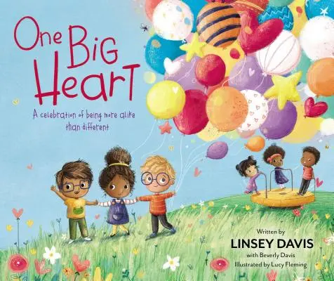 Ein großes Herz: Eine Feier, dass wir uns mehr ähneln als unterscheiden - One Big Heart: A Celebration of Being More Alike Than Different