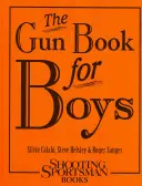 Das Waffenbuch für Jungen - The Gun Book for Boys