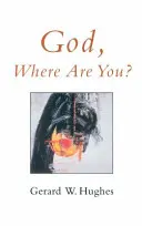 Gott, wo bist Du? - God, Where are You?