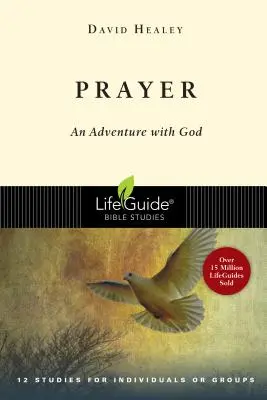 Das Gebet: Ein Abenteuer mit Gott - Prayer: An Adventure with God