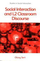 Soziale Interaktion und L2-Diskurs im Klassenzimmer - Social Interaction and L2 Classroom Discourse