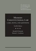 Modernes Verfassungsrecht - Fälle, Anmerkungen und Fragen - Modern Constitutional Law - Cases, Notes, and Questions