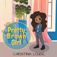 Hübsches braunes Mädchen - Pretty Brown Girl