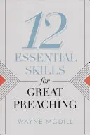 12 wesentliche Fähigkeiten für eine gute Predigt - 12 Essential Skills for Great Preaching