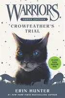 Krieger Super Edition: Krähenfeder's Prüfung - Warriors Super Edition: Crowfeather's Trial