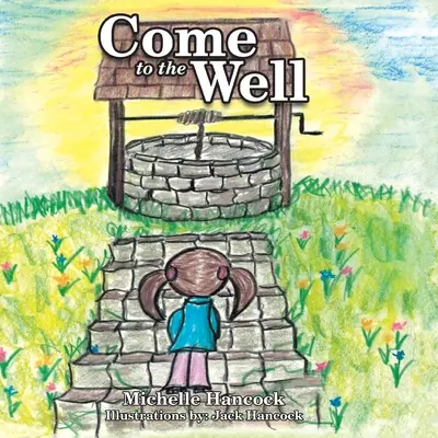 Komm zum Brunnen - Come to the Well