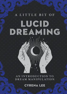 Ein bisschen luzides Träumen, 27: Eine Einführung in die Traummanipulation - A Little Bit of Lucid Dreaming, 27: An Introduction to Dream Manipulation