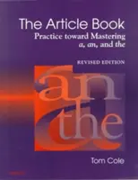 Das Artikelbuch: Übung zur Beherrschung von A, An, und dem - The Article Book: Practice Toward Mastering A, An, and the