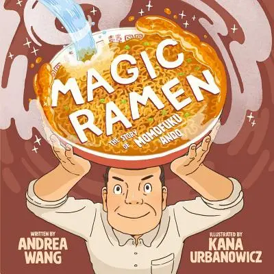 Magische Nudeln: Die Geschichte des Momofuku Ando - Magic Ramen: The Story of Momofuku Ando