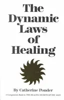 Dynamische Gesetze der Heilung - Dynamic Laws of Healing