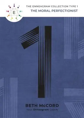 Das Enneagramm Typ 1: Der moralische Perfektionist - The Enneagram Type 1: The Moral Perfectionist