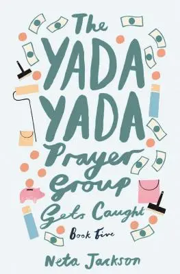 Die Yada Yada Gebetsgruppe wird geschnappt - The Yada Yada Prayer Group Gets Caught