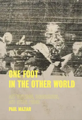 Mit einem Fuß in der anderen Welt - One Foot in the Other World