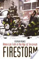 Feuersturm: Der amerikanische Film im Zeitalter des Terrorismus - Firestorm: American Film in the Age of Terrorism