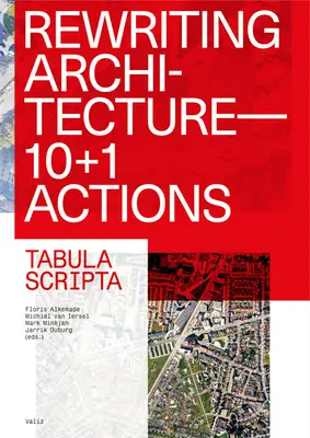 Architektur neu schreiben: 10+1 Aktionen für eine anpassungsfähige Architektur - Rewriting Architecture: 10+1 Actions for an Adaptive Architecture