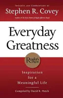 Alltägliche Großartigkeit: Inspiration für ein bedeutungsvolles Leben - Everyday Greatness: Inspiration for a Meaningful Life