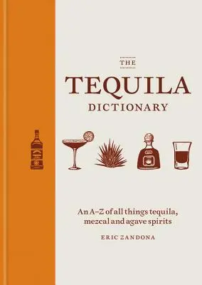 Das Tequila-Wörterbuch - The Tequila Dictionary