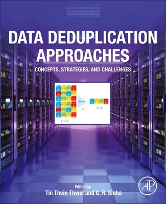 Ansätze zur Datendeduplizierung: Konzepte, Strategien und Herausforderungen - Data Deduplication Approaches: Concepts, Strategies, and Challenges