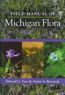 Feldhandbuch der Flora von Michigan - Field Manual of Michigan Flora