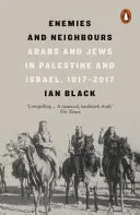 Feinde und Nachbarn - Araber und Juden in Palästina und Israel, 1917-2017 - Enemies and Neighbours - Arabs and Jews in Palestine and Israel, 1917-2017