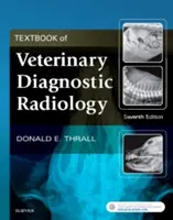 Lehrbuch der veterinärmedizinischen diagnostischen Radiologie - Textbook of Veterinary Diagnostic Radiology