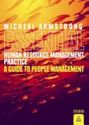 Armstrongs Wesentliche Praxis des Personalmanagements: Ein Leitfaden für das Personalmanagement - Armstrong's Essential Human Resource Management Practice: A Guide to People Management