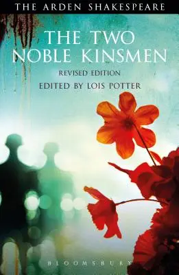 The Two Noble Kinsmen, überarbeitete Ausgabe - The Two Noble Kinsmen, Revised Edition