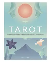 Tarot - Verbinden Sie sich mit sich selbst, entwickeln Sie Ihre Intuition, leben Sie achtsam - Tarot - Connect With Yourself, Develop Your Intuition, Live Mindfully