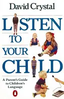 Hören Sie Ihrem Kind zu - Ein Leitfaden für Eltern zur Sprache von Kindern - Listen to Your Child - A Parent's Guide to Children's Language