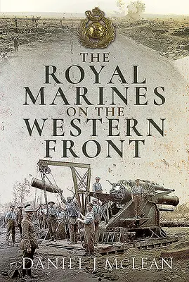 Die Royal Marines an der Westfront - The Royal Marines on the Western Front
