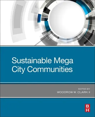 Nachhaltige Mega-City-Gemeinden - Sustainable Mega City Communities