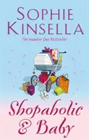 Shopaholic & Baby - (Shopaholic Buch 5) - Shopaholic & Baby - (Shopaholic Book 5)