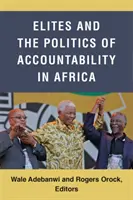 Eliten und die Politik der Rechenschaftspflicht in Afrika - Elites and the Politics of Accountability in Africa