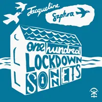 Hundert Lockdown-Sonette - One Hundred Lockdown Sonnets