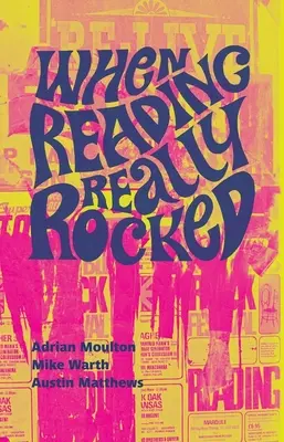 Als Reading richtig rockte - Die Live-Musikszene in Reading 1966-1976 - When Reading Really Rocked - The Live Music Scene In Reading 1966-1976