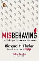 Misbehaving - Die Entstehung der Verhaltensökonomie - Misbehaving - The Making of Behavioural Economics