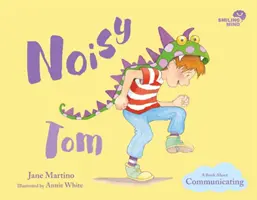 Noisy Tom, 3: Ein Buch über das Kommunizieren - Noisy Tom, 3: A Book about Communicating